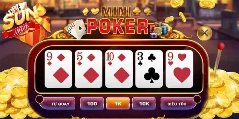 Nắm rõ cách chơi mini Poker cơ bản nhất cho tân thủ