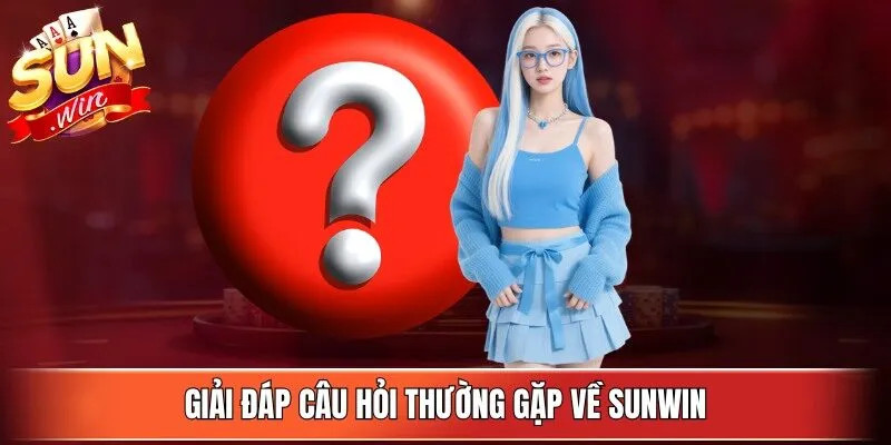 Giải đáp câu hỏi về Sunwin