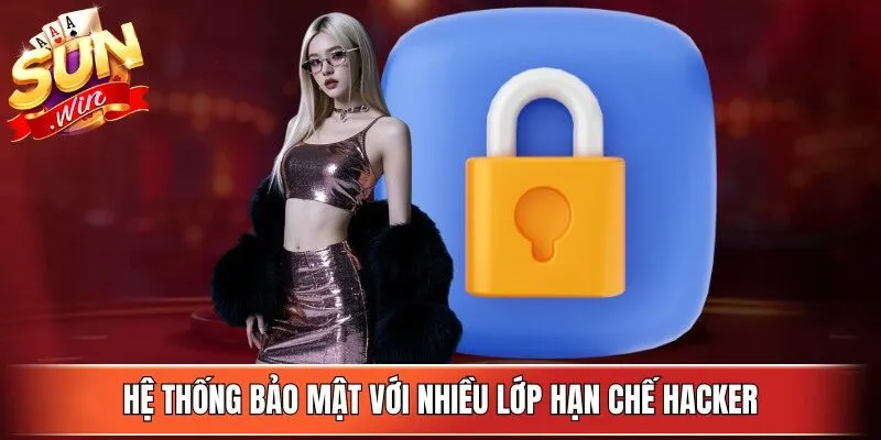 Hệ thống bảo mật với nhiều lớp hạn chế hacker
